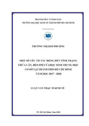 Luận văn thạc sĩ kinh tế một số yếu tố tác động tới tình trạng thừa cân béo phì của học sinh trung học cơ sở tại thành phố hồ chí minh năm học 2017 2018