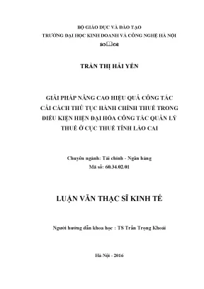 Giải pháp nâng cao hiệu quả công tác cải cách thủ tục hành chính thuế trong điều kiện hiện đại hóa công tác quản lý thuế ở cục thuế tỉnh lào cai