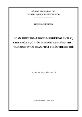 Hoàn thiện hoạt động marketing dịch vụ cho khoá học tôi tài giỏi bạn cũng thế tại công ty cổ phần phát triển thế hệ trẻ ydc