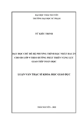 Dạy học chủ đề hệ phương trình bậc nhất hai ẩn cho hs lớp 9 theo hướng phát triển năng lực giao tiếp toán học
