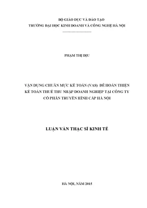 Vận dụng chuẩn mực kế toán vas để hoàn thiện kế toán thuế thu nhập doanh nghiệp tại công ty cổ phần truyền hình cáp hà nội