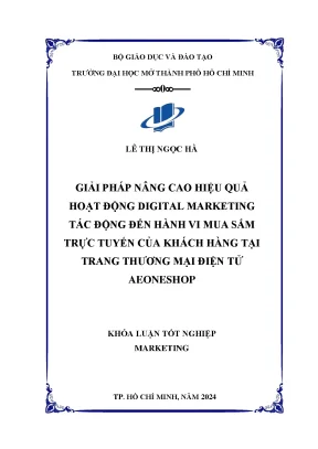 Giải pháp nâng cao hiệu quả hoạt động digital marketing tác động đến hành vi mua sắm trực tuyến của khách hàng tại trang thương mại điện tử aeonshop