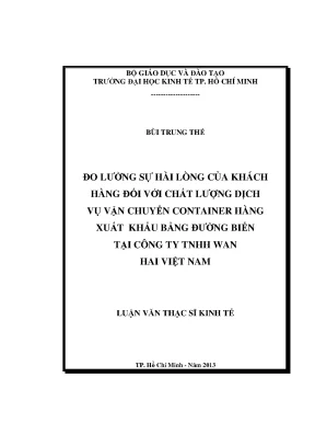 Luận văn thạc sĩ đo lường sự hài lòng của khách hàng đối với chất lượng dịch vụ vận chuyển container hàng xuất khẩu bằng đường biển tại công ty tnhh wan hai việt nam