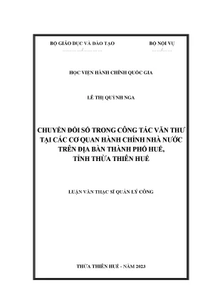 Luận văn thạc sĩ quản lý công chuyển đổi số trong công tác văn thư tại các cơ quan hành chính nhà nước trên địa bàn thành phố huế tỉnh thừa thiên huế