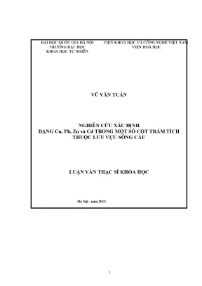 Luận văn thạc sĩ nghiên cứu xác định dạng cu pb zn và cd trong một số cột trầm tích thuộc lưu vực sông cầu luận văn ths hóa phân tích