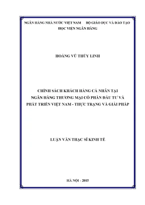 Chính sách khách hàng cá nhân tại ngân hàng thương mại cổ phần đầu tư và phát triển việt nam thực trạng và giải pháp