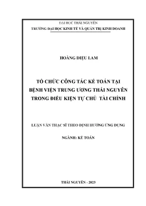 Tổ chức công tác kế toán tại bệnh viện trung ương thái nguyên trong điều kiện tự chủ tài chính