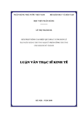 Giải pháp nâng cao hiệu quả hoạt động bán lẻ tại ngân hàng thương mại cổ phần công thương chi nhánh đô thành