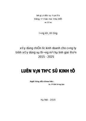 Xây dựng chiến lược kinh doanh cho công ty tnhh xây dựng và thương mại hà linh giai đoạn 2015 2025