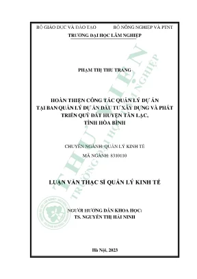 Hoàn thiện công tác quản lý dự án tại ban quản lý dự án đầu tư xây dựng và phát triển quỹ đất huyện tân lạc tỉnh hòa bình