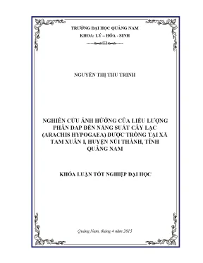 Nghiên cứu ảnh hưởng của liều lượng phân dap đến năng suất cây lạc arachis hypogaea được trồng tại xã tam xuân i huyện núi thành tỉnh quảng nam