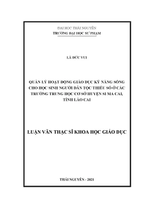 Quản lý hoạt động giáo dục kỹ năng sống cho học sinh người dân tộc thiểu số ở các trường thcs huyện si ma cai tỉnh lào cai