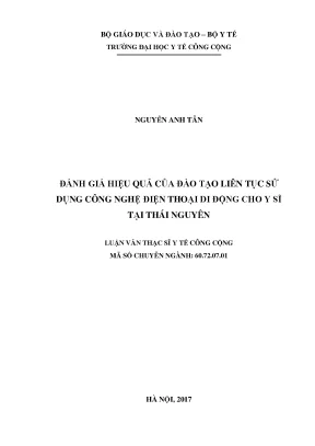 Luận văn đánh giá hiệu quả của đào tạo liên tục sử dụng công nghệ điện thoại di động cho y sĩ tại thái nguyên