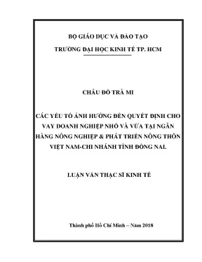 Luận văn thạc sĩ kinh tế các yếu tố ảnh hưởng đến quyết định cho vay doanh nghiệp nhỏ và vừa tại ngân hàng nông nghiệp phát triển nông thôn việt nam chi nhánh tỉnh đồng nai