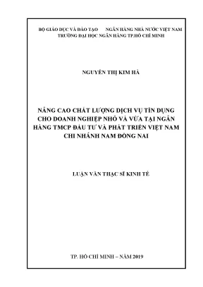 Nâng cao chất lượng dịch vụ tín dụng cho doanh nghiệp nhỏ và vừa tại ngân hàng tmcp đầu tư và phát triển việt nam chi nhánh nam đồng nai