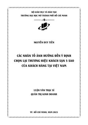 Các nhân tố ảnh hưởng đến ý định chọn lại thương hiệu khách sạn 5 sao của khách hàng tại việt nam
