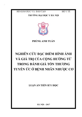 Nghiên cứu đặc điểm hình ảnh và giá trị của cộng hưởng từ trong đánh giá tổn thương tuyến ức ở bệnh nhân nhược cơ