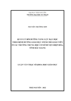 Quản lý bồi dưỡng năng lực dạy học theo định hướng giáo dục stem cho giáo viên ở các trường trung học cơ sở huyện hiệp hòa tỉnh bắc giang