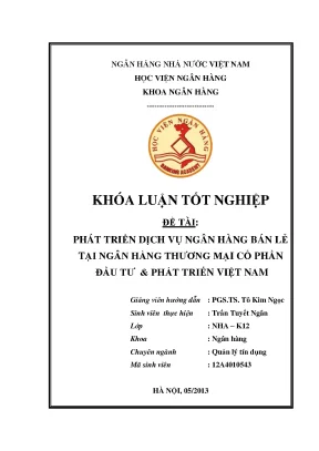Phát triển dịch vụ ngân hàng bán lẻ tại ngân hàng thương mại cổ phần đầu tư và phát triển việt nam