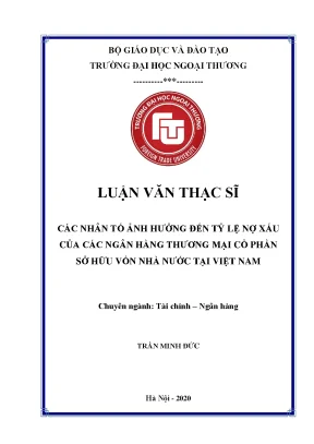 Các nhân tố ảnh hưởng đến tỷ lệ nợ xấu của các ngân hàng thương mại cổ phần sở hữu vốn nhà nước tại việt nam