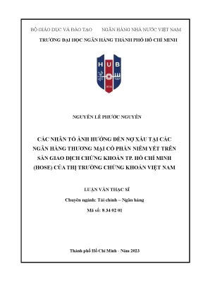 Các nhân tố ảnh hưởng đến nợ xấu tại các ngân hàng thương mại cổ phần niêm yết trên sàn giao dịch chứng khoán tp hồ chí minh hose của thị trường chứng khoán việt nam