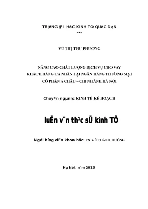 Nâng cao chất lượng dịch vụ cho vay khách hàng cá nhân tại ngân hàng thương mại cổ phần á châu chi nhánh hà nội