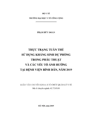 Thực trạng tuân thủ sử dụng kháng sinh dự phòng trong phẫu thuật và các yếu tố ảnh hưởng tại bệnh viện bình dân năm 2019