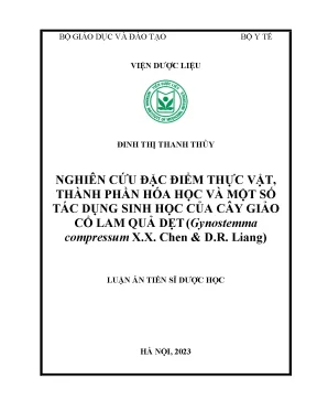 Luận án nghiên cứu đặc điểm thực vật thành phần hóa học và một số tác dụng sinh học của cây giảo cổ lam quả dẹt gynostemma compressum x x chen d r liang