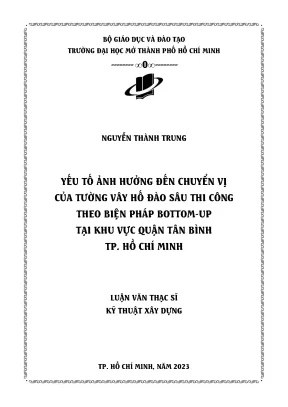 Yếu tố ảnh hưởng đến chuyển vị của tường vây hố đào sâu thi công theo biện pháp bottom up tại khu vực quận tân bình tp hồ chí minh