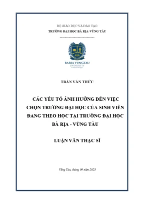 Các yếu tố ảnh hưởng đến việc chọn trường đại học của sinh viên đang theo học tại trường đại học bà rịa vũng tàu