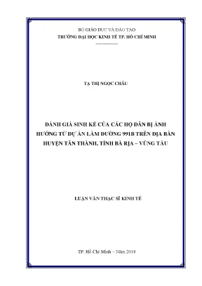 Luận văn thạc sĩ kinh tế đánh giá sinh kế của các hộ dân bị ảnh hưởng từ dự án làm đường 991b trên địa bàn huyện tân thành tỉnh bà rịa vũng tàu