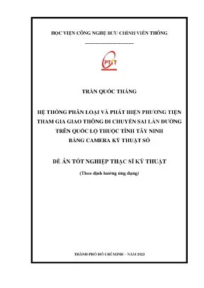 Đề án tốt nghiệp thạc sĩ hệ thống phân loại và phát hiện phương tiện tham gia giao thông di chuyển sai làn đường trên quốc lộ thuộc tỉnh tây ninh bằng camera kỹ thuật số