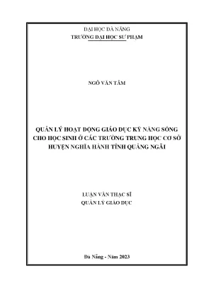 Quản lý hoạt động giáo dục kỹ năng sống cho học sinh ở các trường trung học cơ sở huyện nghĩa hành tỉnh quảng ngãi