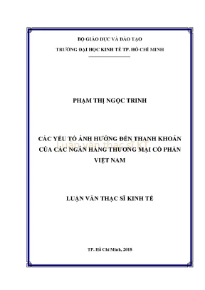 Luận văn thạc sĩ kinh tế các yếu tố ảnh hưởng đến thanh khoản của các ngân hàng thương mại cổ phần việt nam