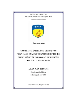 Luận văn thạc sĩ các yếu tố ảnh hưởng đến nợ vay ngân hàng của các doanh nghiệp phi tài chính niêm yết tại sở giao dịch chứng khoán tp hồ chí minh