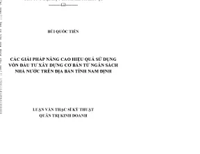 Cá giải pháp nâng cao hiệu quả sử dụng vốn đầu tư xây dựng cơ bản từ ngân sách nhà nước trên địa bàn tỉnh nam định
