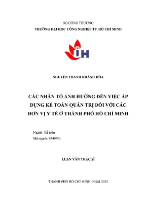 Các nhân tố ảnh hưởng đến việc áp dụng kế toán quản trị đối với các đơn vị y tế ở thành phố hồ chí minh