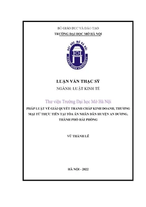 Pháp luật về giải quyết tranh chấp kinh doanh thương mại từ thực tiễn tại tòa án nhân dân huyện an dương thành phố hải phòng