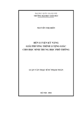 Luận văn thạc sĩ rèn luyện kỹ năng giải phương trình lượng giác cho học sinh trung học phổ thông