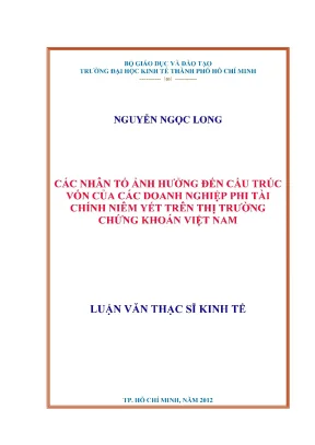 Luận văn thạc sĩ các yếu tố tác động đến cấu trúc vốn của các doanh nghiệp phi tài chính niêm yết trên thị trường chứng khoán việt nam