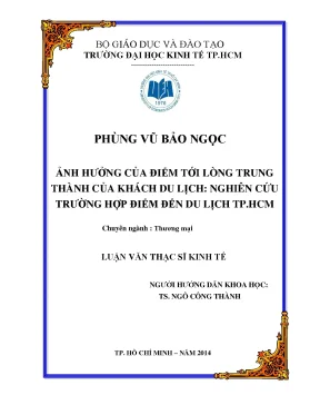 Luận văn thạc sĩ kinh tế ảnh hưởng của điểm tới lòng trung thành của khách du lịch nghiên cứu trường hợp điểm đến du lịch tp hcm