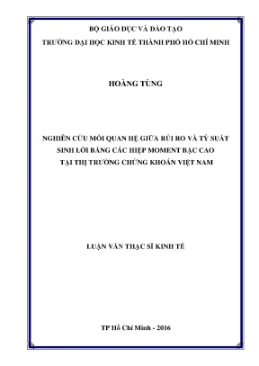 Nghiên cứu mối quan hệ giữa rủi ro và tỷ suất sinh lợi bằng các hiệp moment bậc cao tại thị trường chứng khoán việt nam