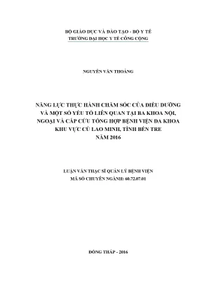 Luận văn năng lực thực hành chăm sóc của điều dưỡng và một số yếu tố liên quan tại ba khoa nội ngoại và cấp cứu tổng hợp bệnh viện đa khoa khu vực cù lao minh tỉnh bến tre năm 2016