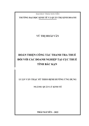 Hoàn thiện công tác thanh tra thuế đối với các doanh nghiệp tại cục thuế tỉnh bắc kạn