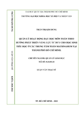 Quản lý hoạt động dạy học học môn toán theo hướng phát triển năng lực tư duy cho học sinh tiểu học ở các trung tâm toán mathnasium tại thành phố hồ chí minh