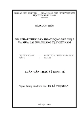 Giải pháp thúc đẩy hoạt động sáp nhập và mua lại ngân hàng tại việt nam