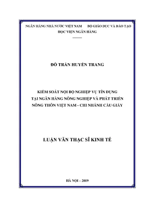 Kiểm soát nội bộ nghiệp vụ tín dụng tại ngân hàng nông nghiệp và phát triển nông thôn việt nam chi nhánh cầu giấy