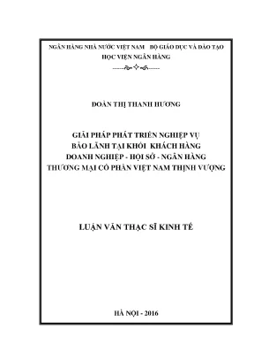 Giải pháp phát triển nghiệp vụ bảo lãnh tại khối khách hàng doanh nghiệp hội sở ngân hàng thương mại cổ phần việt nam thịnh vượng