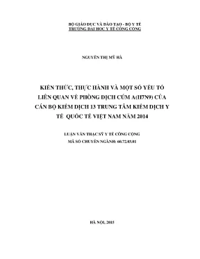 Luận văn kiến thức thực hành và một số yếu tố liên quan về phòng dịch cúm ah7n9 của cán bộ kiểm dịch 13 trung tâm kiểm dịch y tế quốc tế việt nam năm 2014