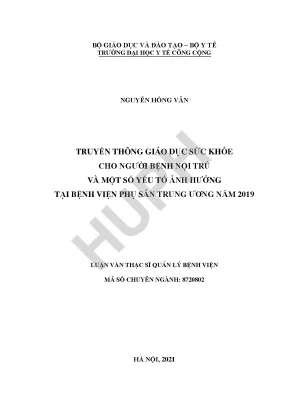 Luận văn truyền thông giáo dục sức khỏe cho người bệnh nội trú và một số yếu tố ảnh hưởng tại bệnh viện phụ sản trung ương năm 2019